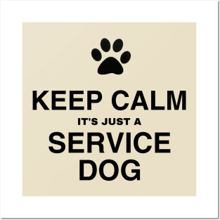 Keep calm it's a service dog Posters and Art